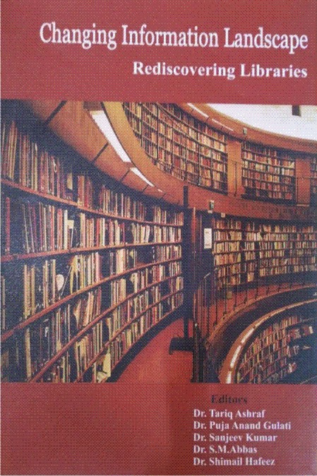 Changing Information Landscape Rediscovering Libraries
