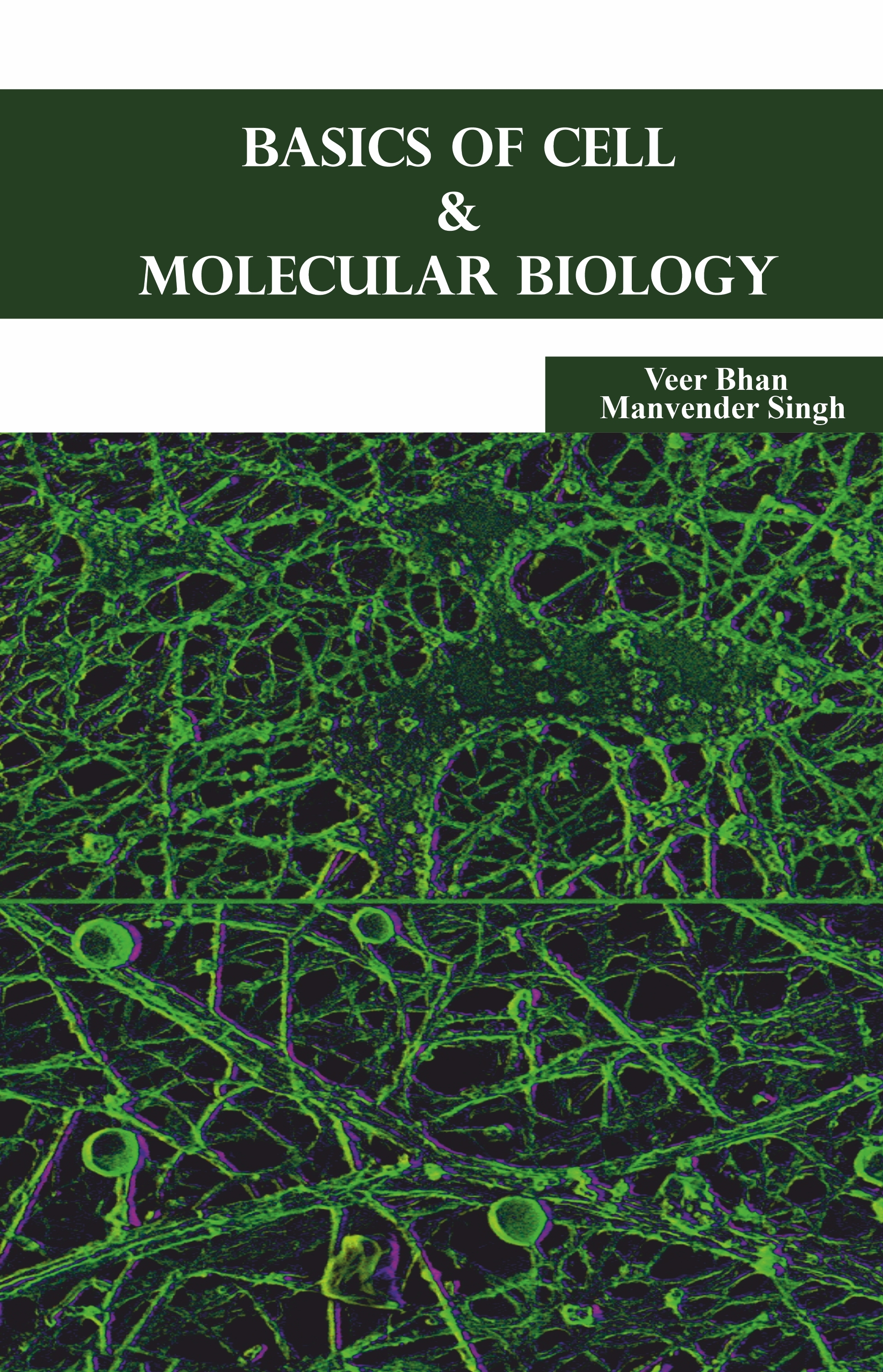 Basics of Cell & Molecular Biology