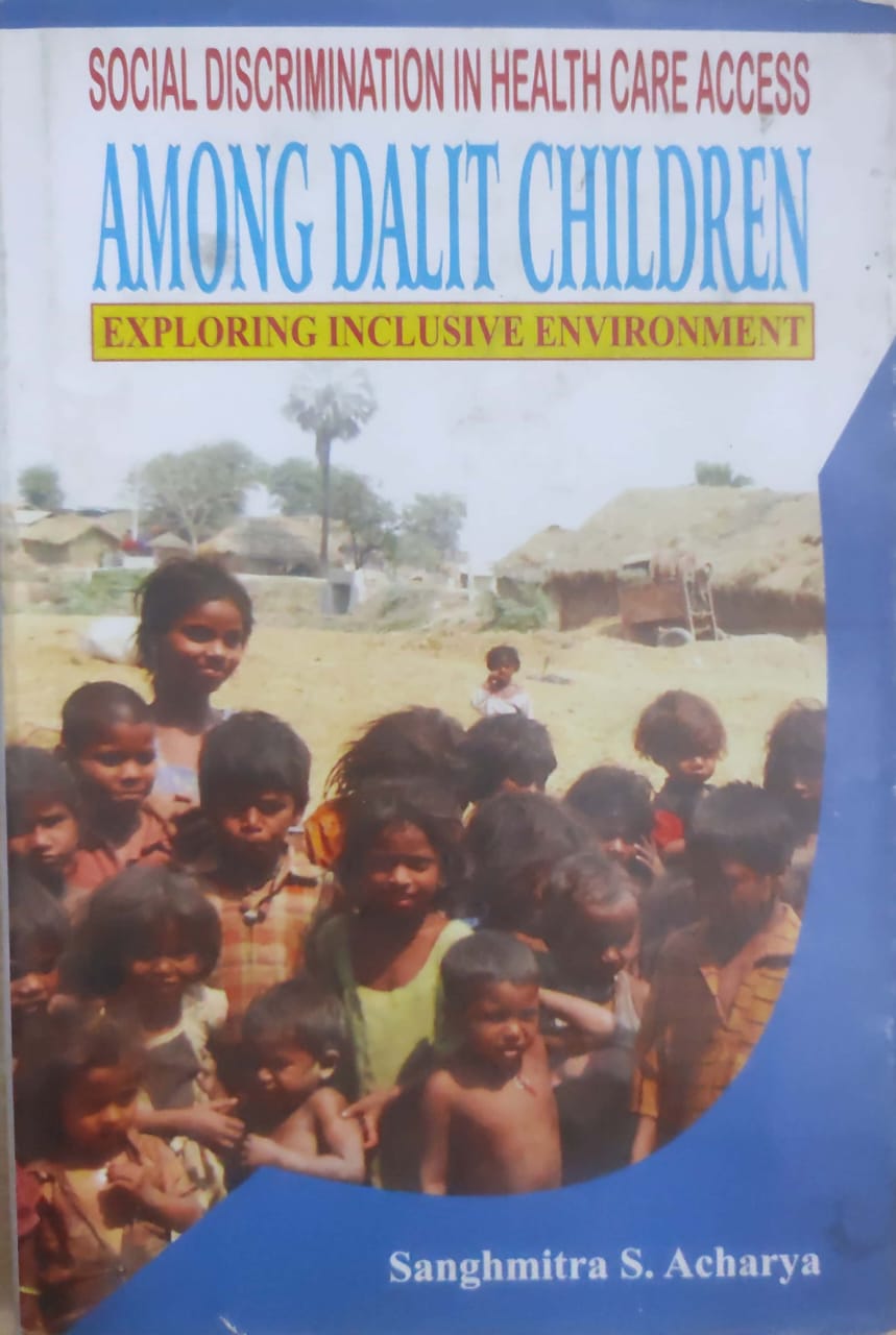 Social Discrimination In Health Care Access Among Dalit Children Exploring Inclusive Environment
