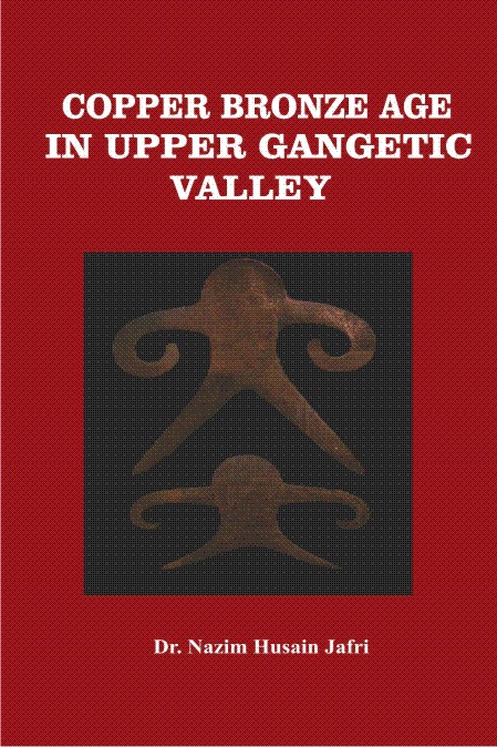 Copper Bronze Age In Upper Gangetic Valley