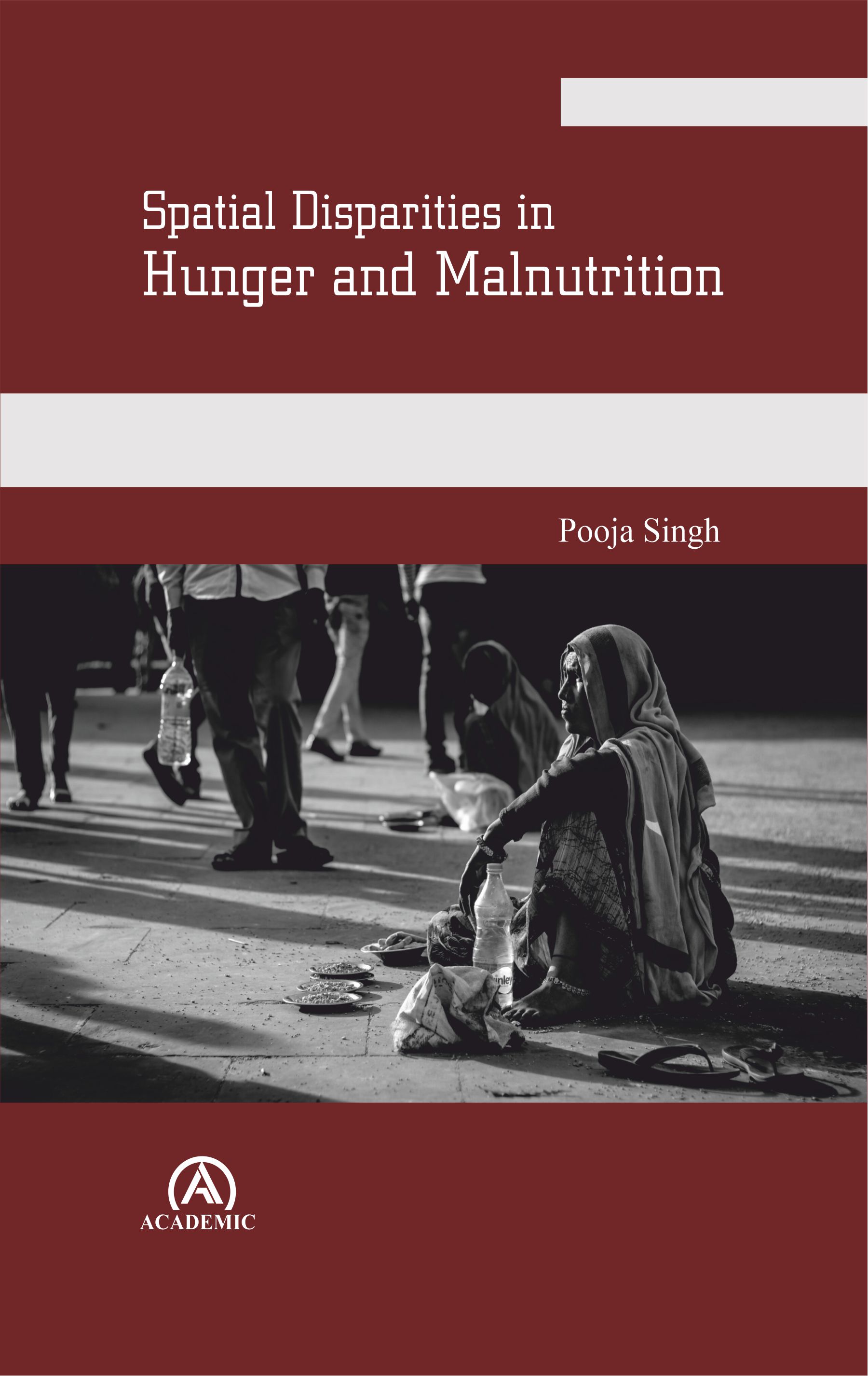 Spatial Disparities in Hunger and Malnutrition