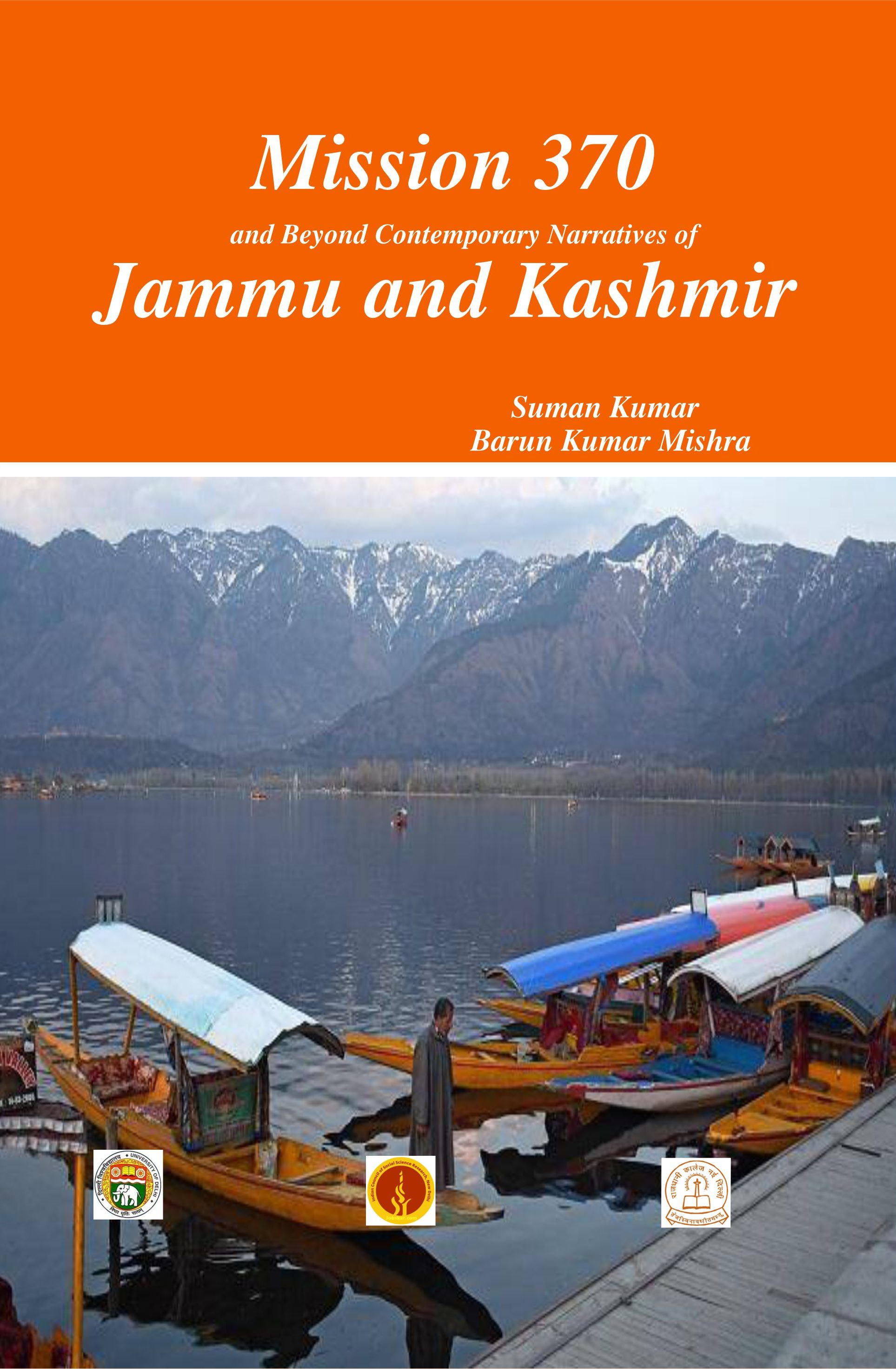 Mission 370 and Beyond Contemporary Narratives of Jammu and Kashmir