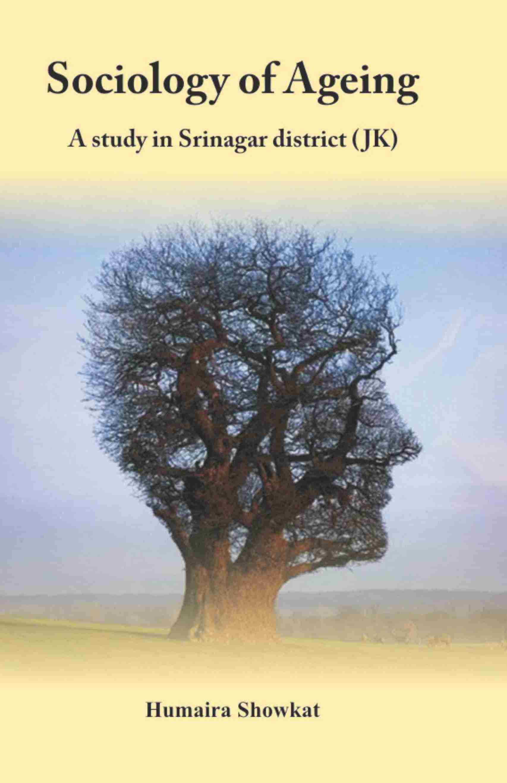 Sociology Of Ageing A Study In Sringar District (JK)