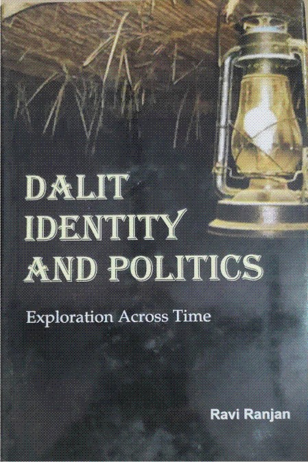 Dalit Identity And Politics Exploration Across Time