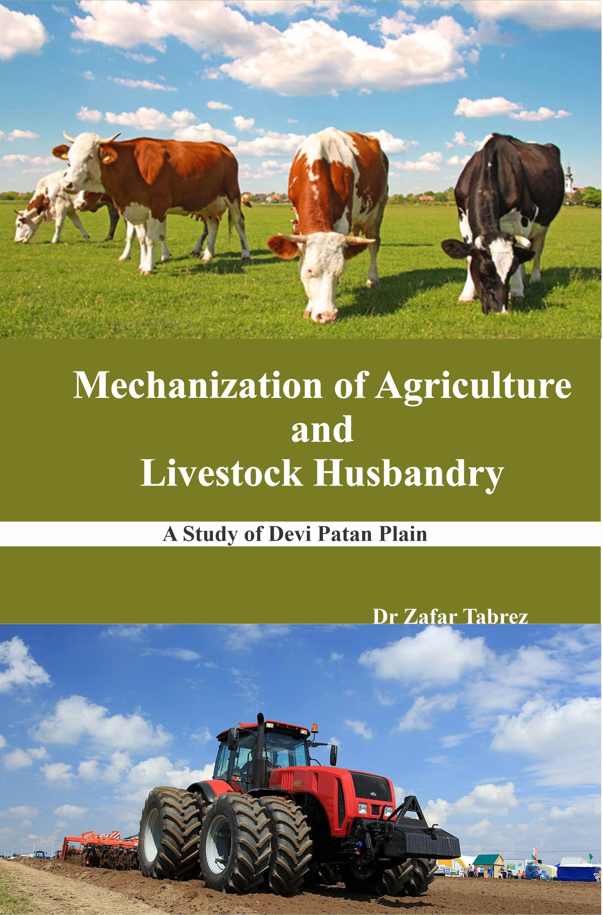 Mechanization of Agriculture and Livestock Husbandry A Study of Devi Patan Plain